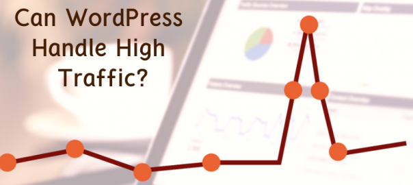 Can WordPress Handle High Traffic
