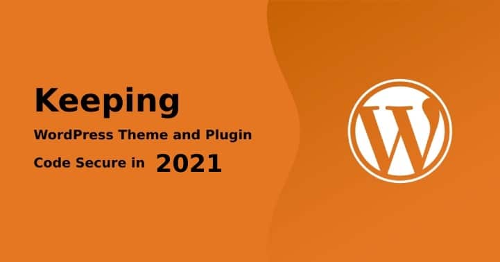 Theme and Plugin Code Secure